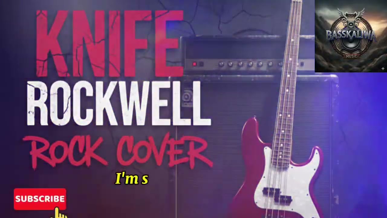 “KNIFE” 🎸 Rock Cover - Rockwell