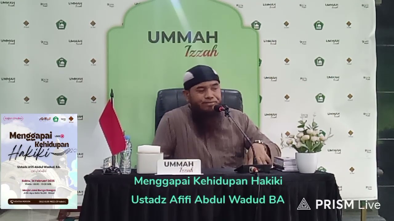 Menggapai kehidupan Hakiki - Ustadz Afifi Abdul Wadud
