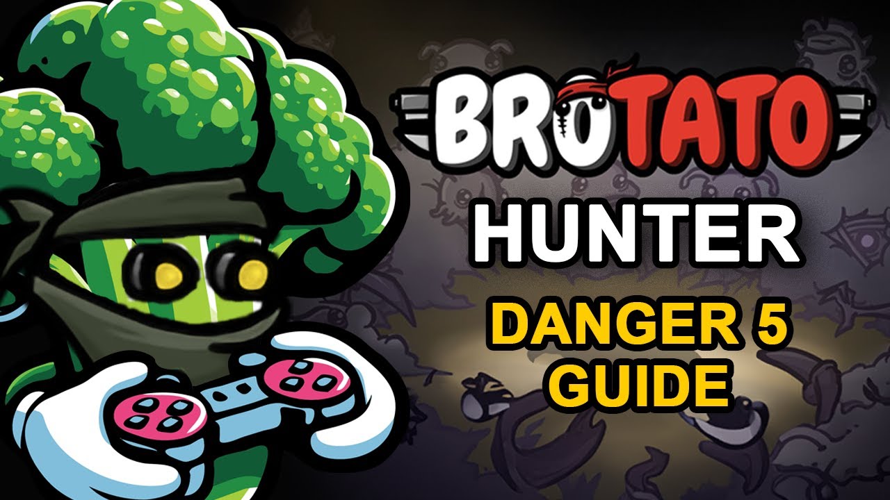 Brotato Hunter DANGER 5 GUIDE