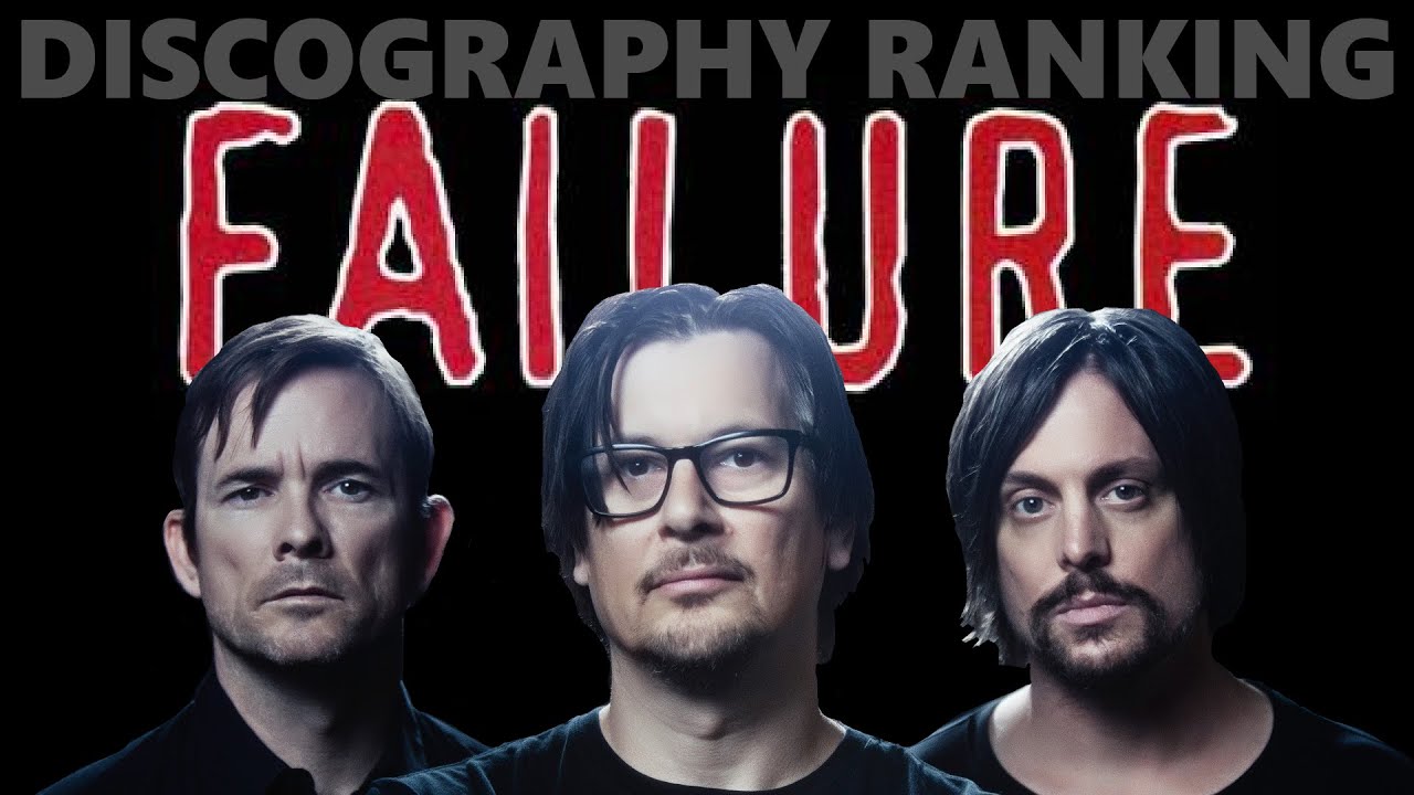 Discography Ranking - Failure