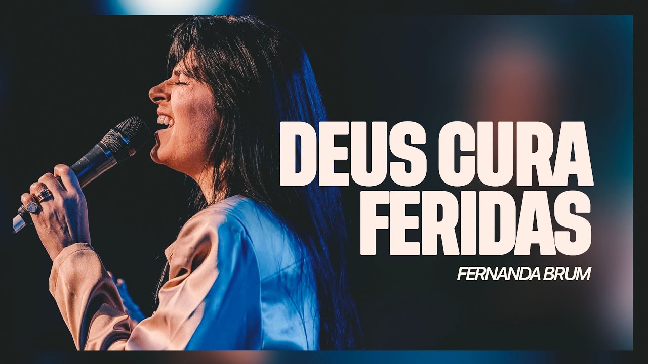 Deus cura feridas | Pra Fernanda Brum