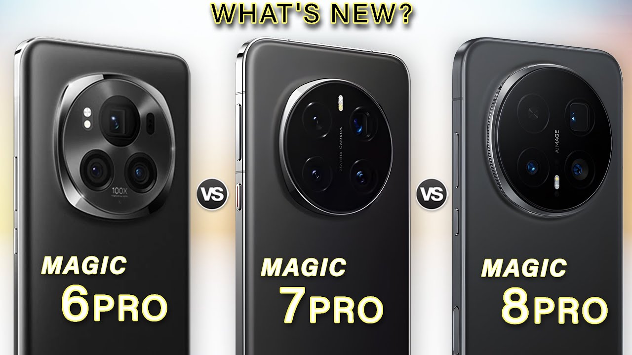 Honor Magic 8 Pro Vs Honor Magic 7 Pro Vs Honor Magic 6 Pro - What's New?