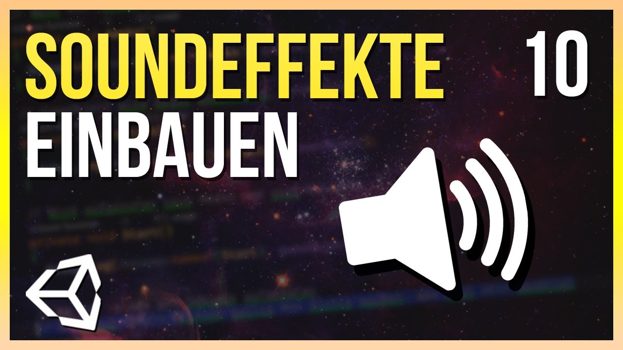 SOUND-SYSTEM hinzufügen | Unity 2D Space Shooter Tutorial Deutsch |  Part 10