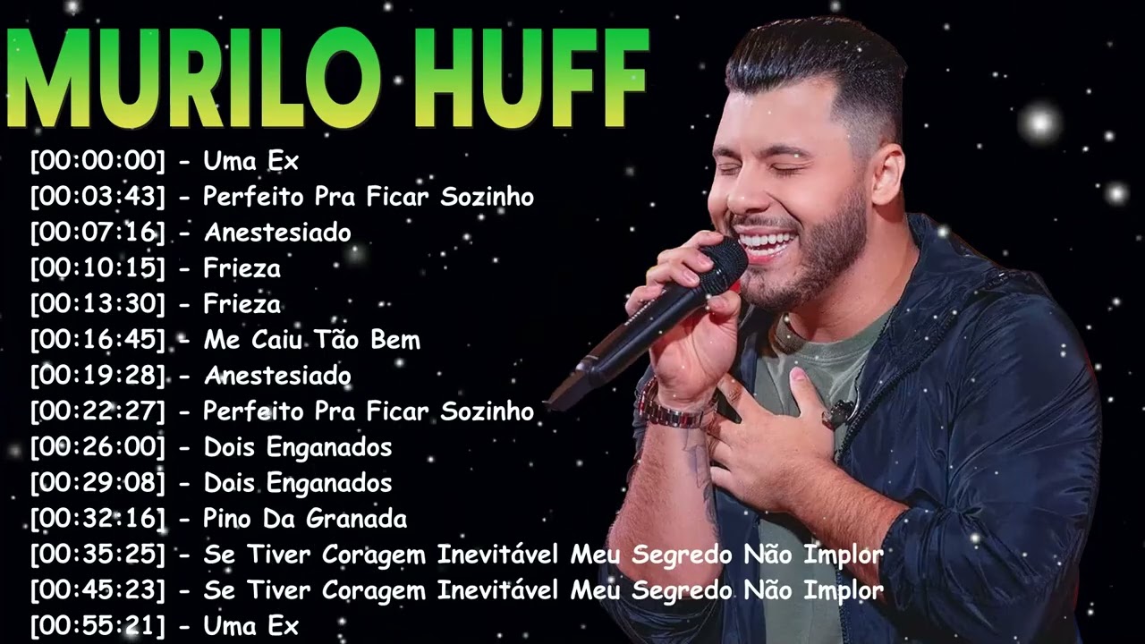 Murilo Huff Só as Melhores 2026 | Músicas de Amor, Saudade e Desilusão