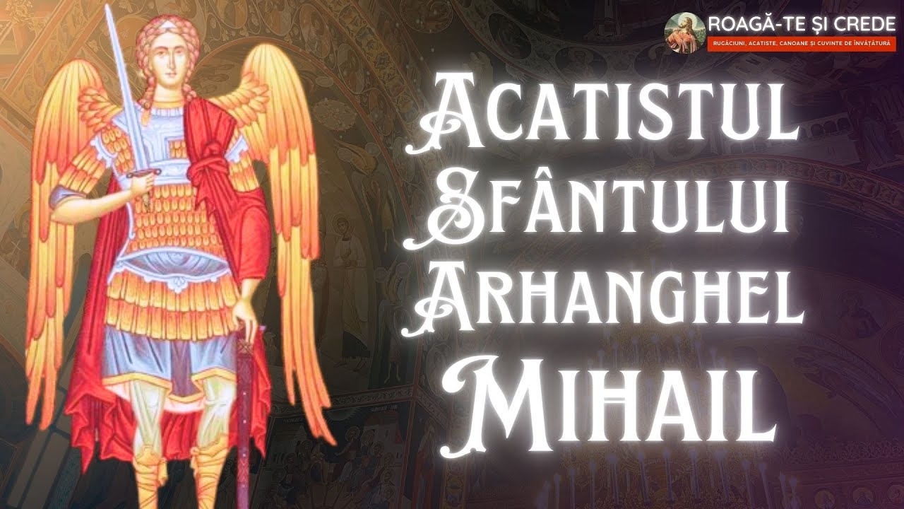 Acatistul Sfântului Arhanghel Mihail