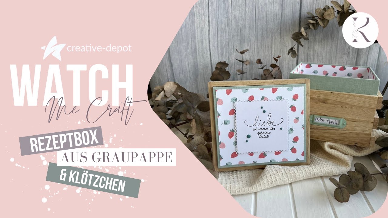 WATCH ME CRAFT | Rezeptbox aus Graupappe & Klötzchen basteln |  Creative Depot | Juni 2024