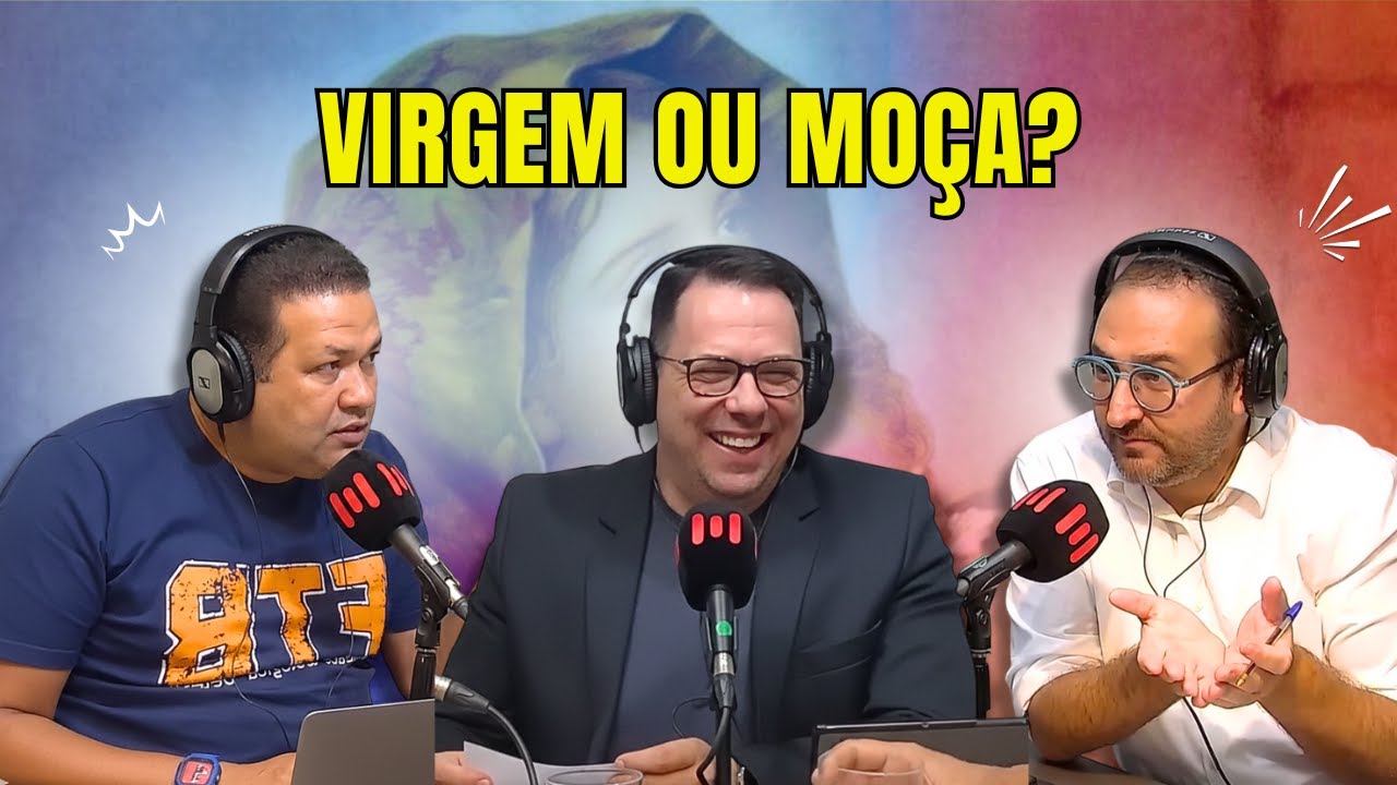 VIRGEM OU MOÇA? O debate épico sobre ISAÍAS 7:14