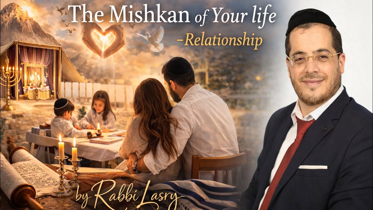Building Mishkan in your life -Relationship with Presence of the Divine