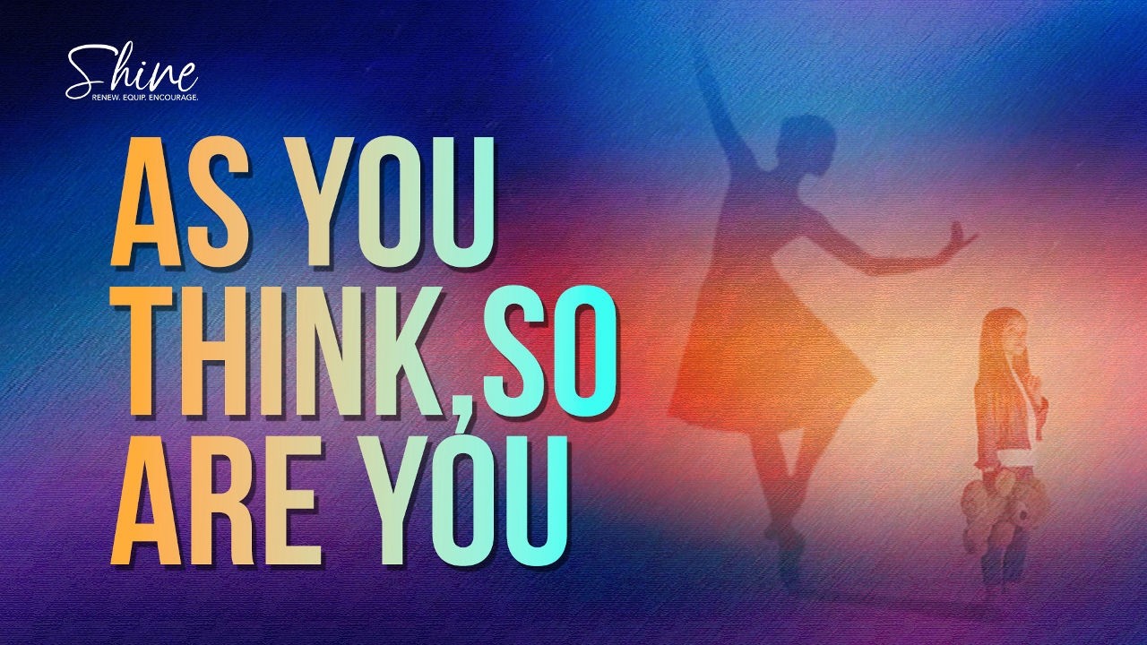 As You Think, So You Are |  English | Shine Daily