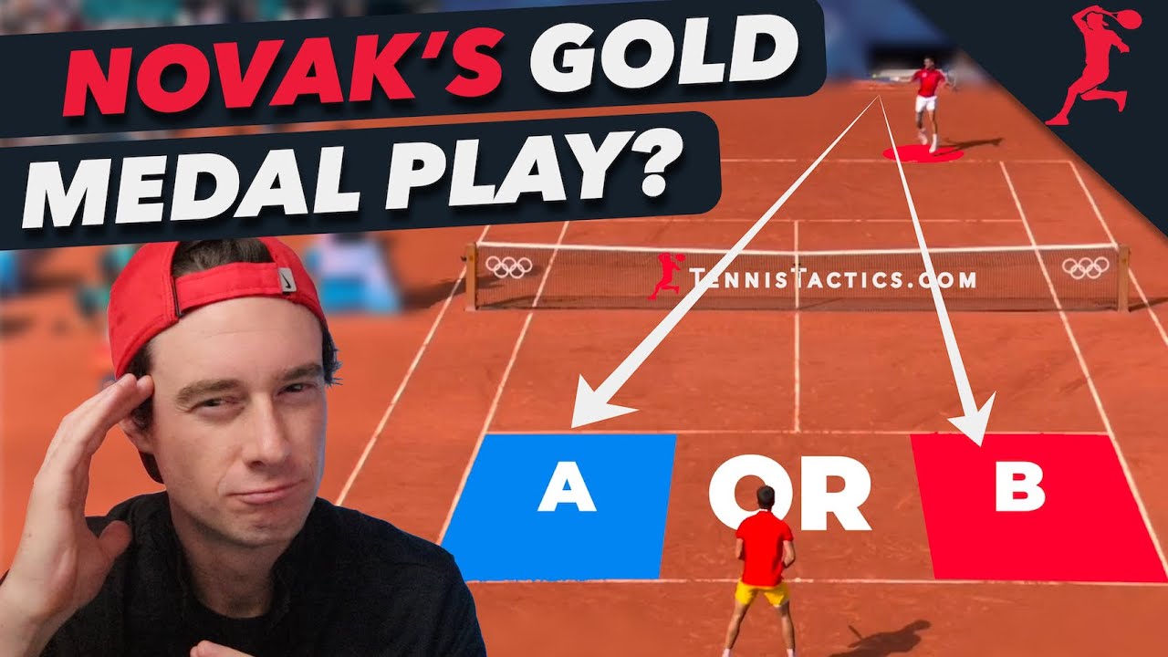 Djokovic’s Bold Play To Win The Gold Medal! - Tennis Tactic 22331 - Tennis Strategy Lesson