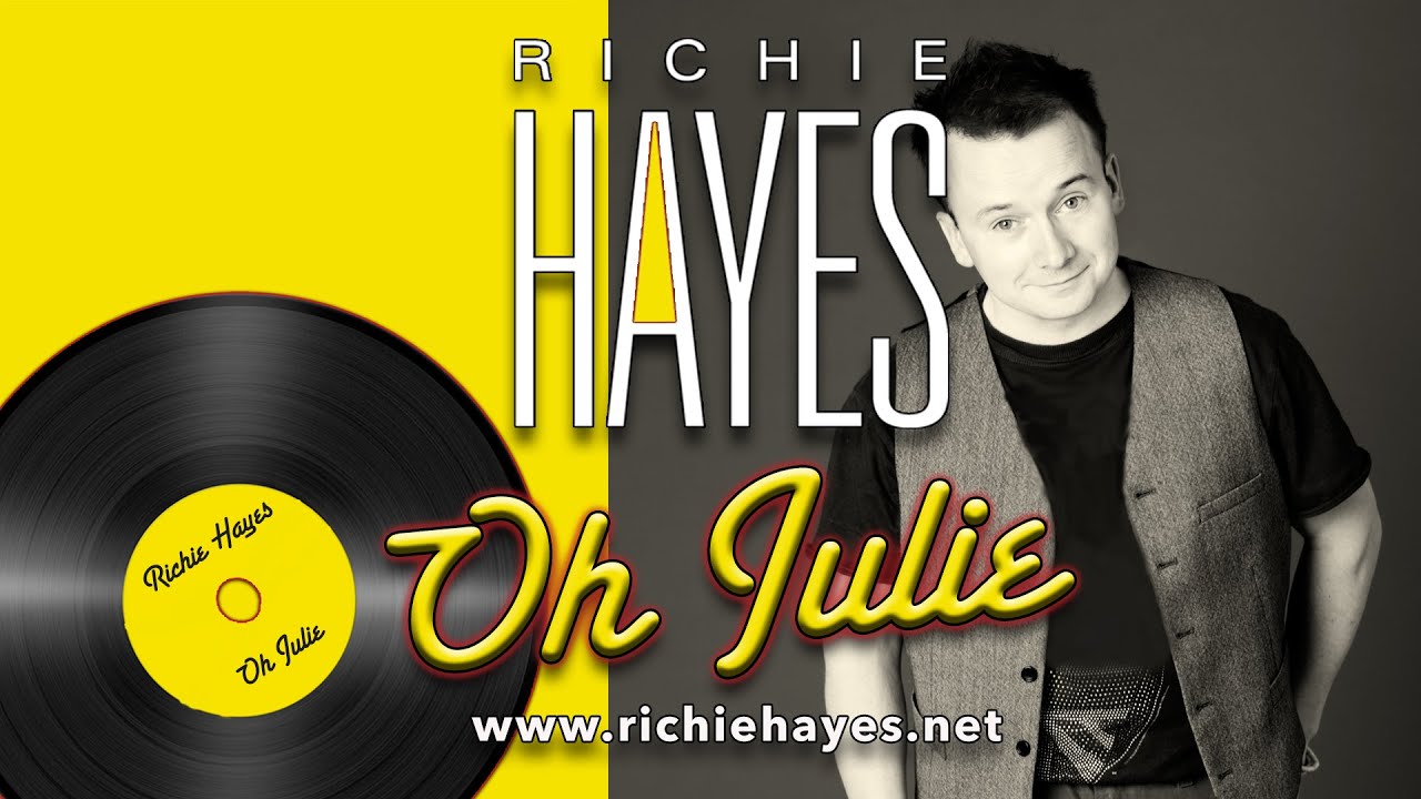Oh Julie, Richie Hayes Official Video