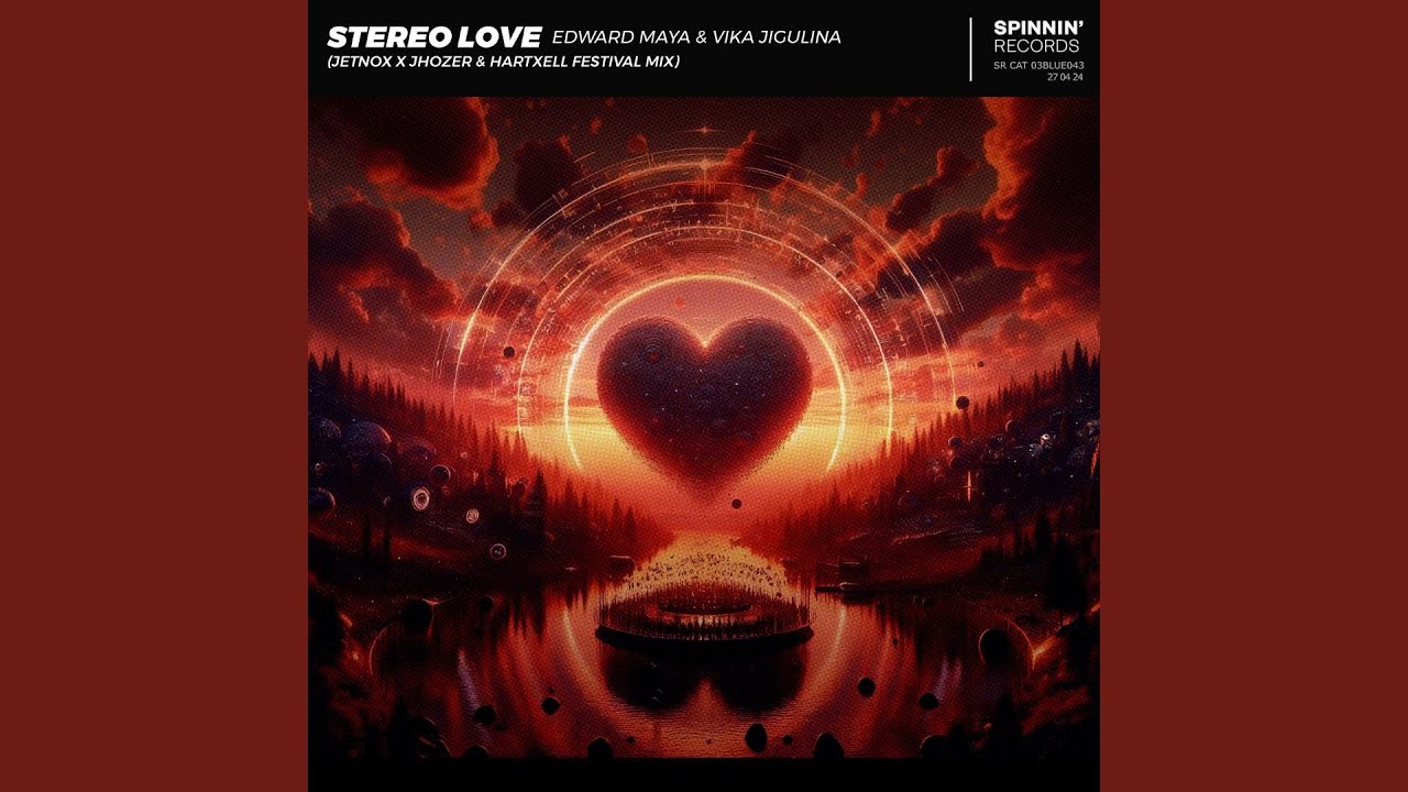Edward Maya & Vika Jigulina - Stereo Love (Jetnox, JHZR & Hartxell Festival Mix) (Lyrics)