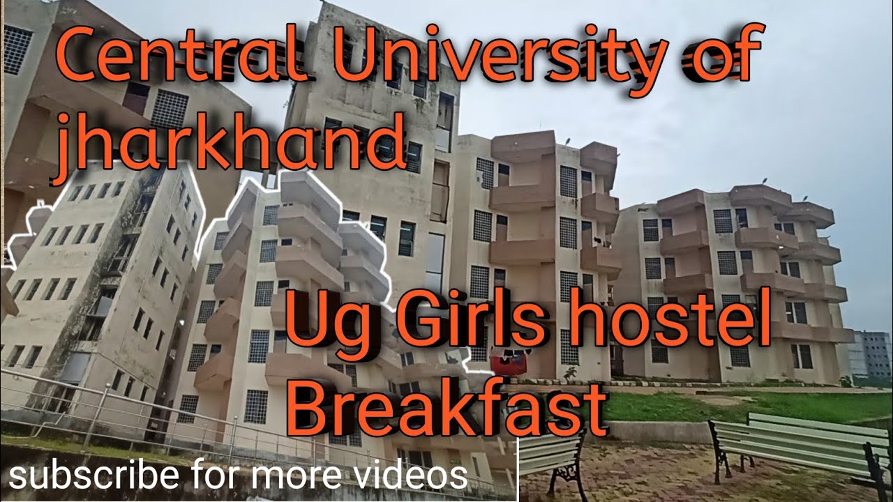 Central University of jharkhand|Ug girls hostel Manatu|#cuj #jharkhand #breakfast 