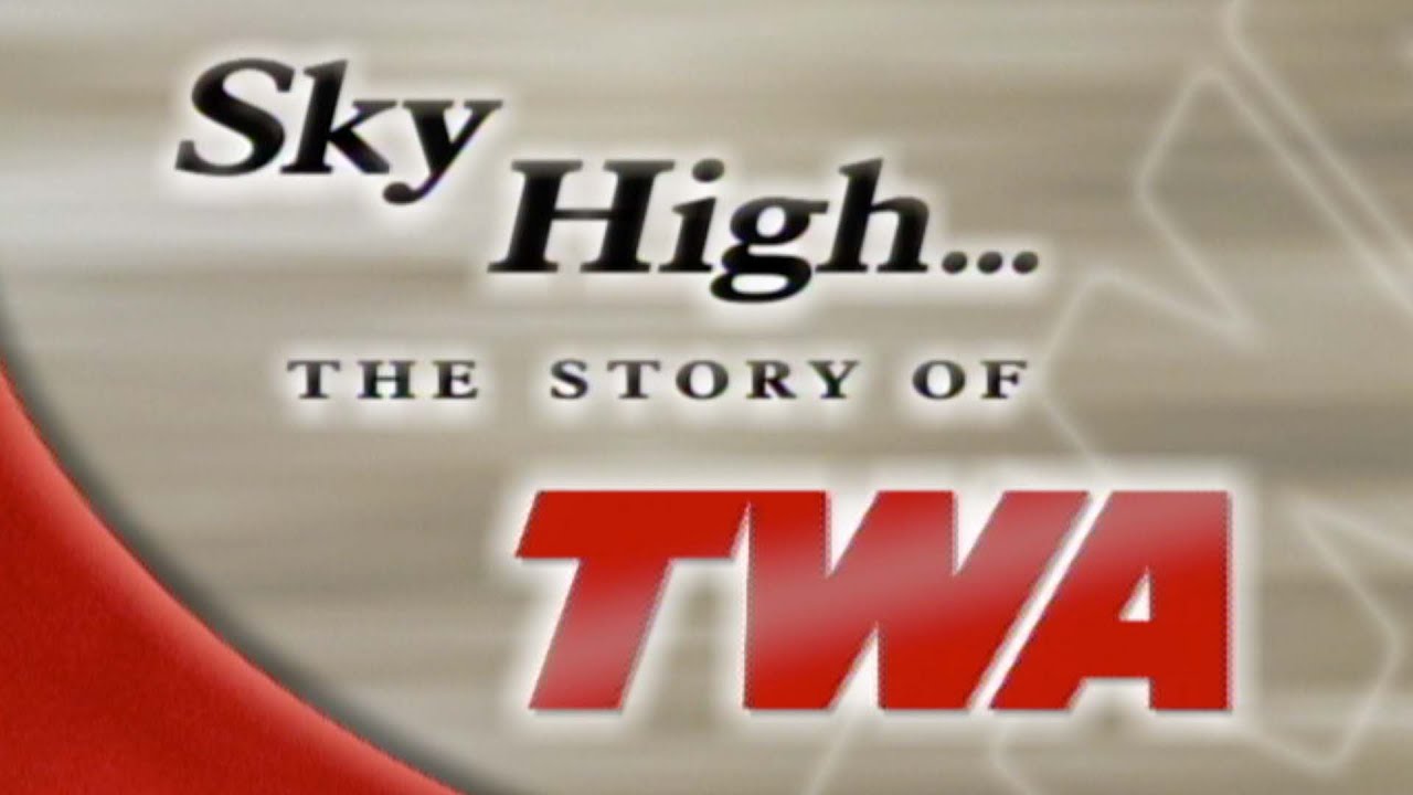 Sky High: История TWA | 2001