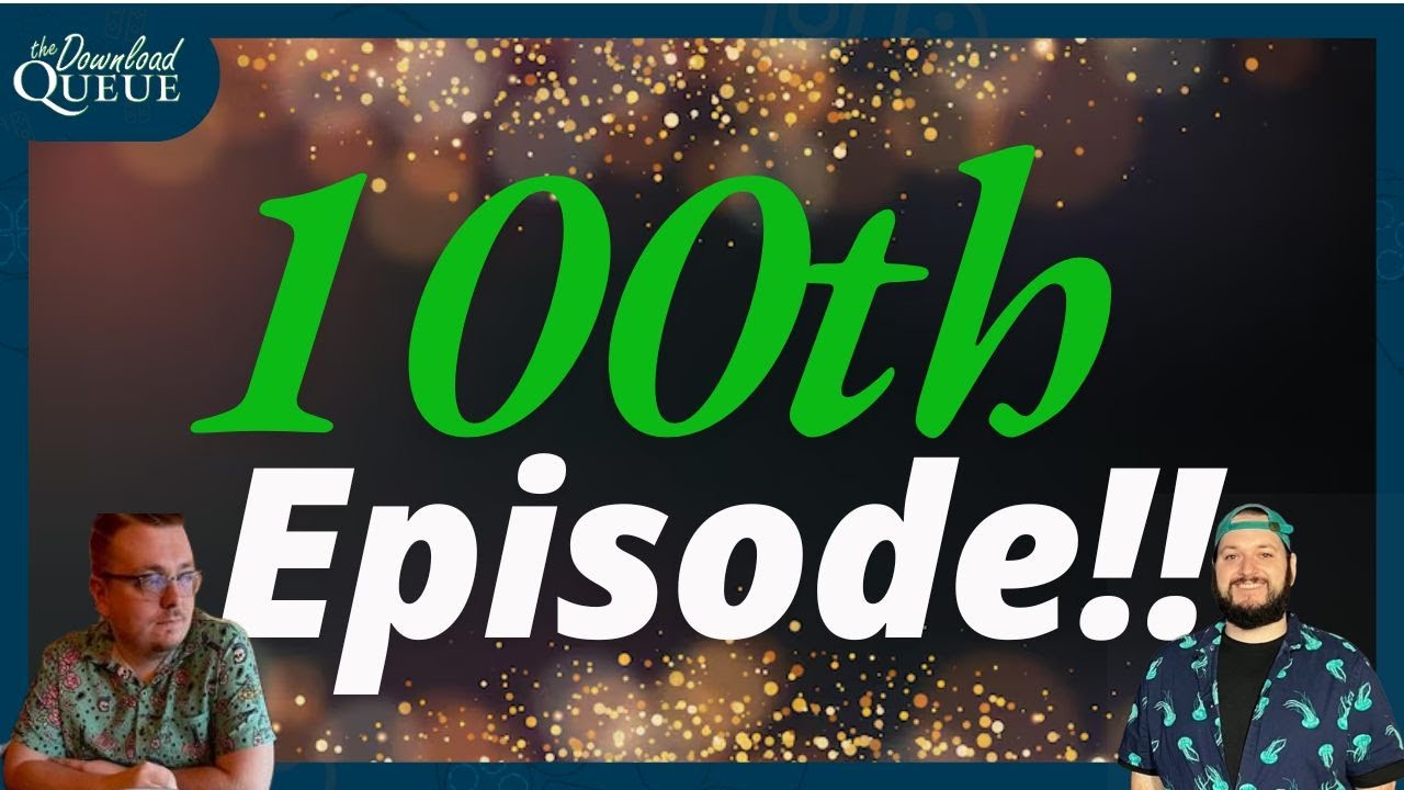 Our 100th episode!