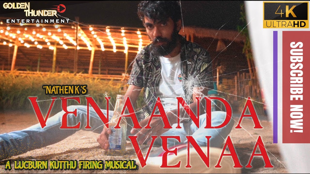 VENAANDA VENAA - NATHEN K FT LUCBURN |  SOUP SONG FOR BROKEN HEART 💔