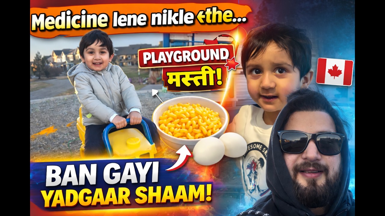 दवा लेने निकले थे… बन गई यादगार शाम 😍 | | Mac n Cheese Night | Canada Family Vlog 🇨🇦