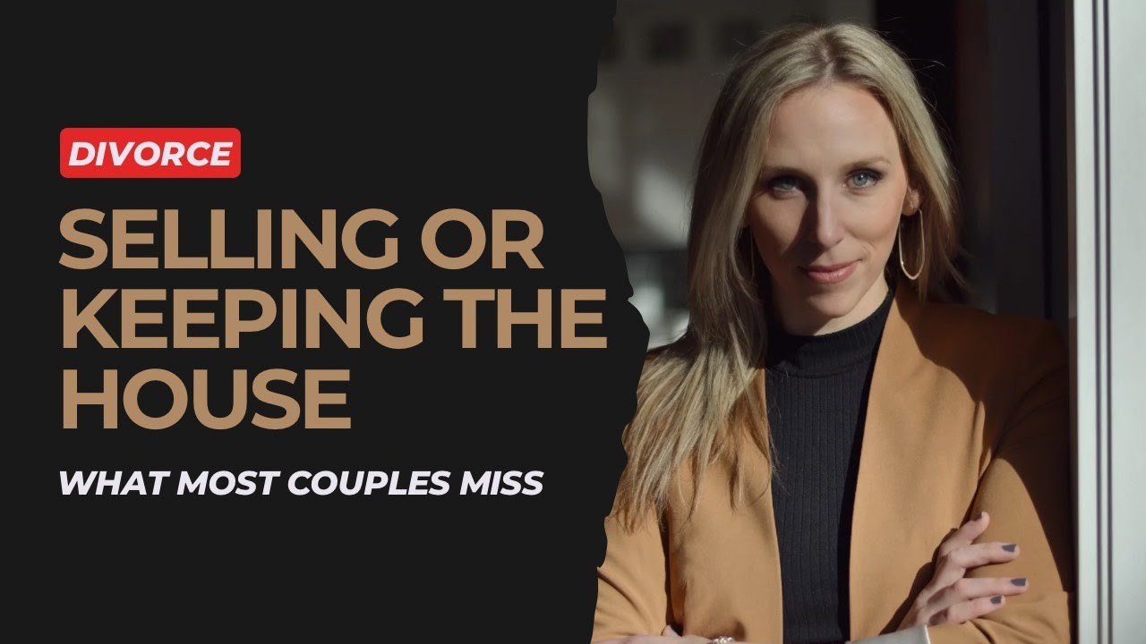 Divorce & Real Estate: Should You Sell the House or Stay? | Seattle Realtor Advice