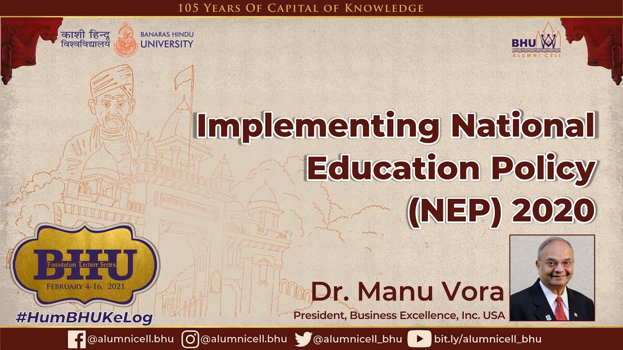 BHU VIRTUAL ALUMNI MEET 2021 | DR. MANU VORA, PRESIDENT, BEI-USA | LECTURE ON NEP 2020