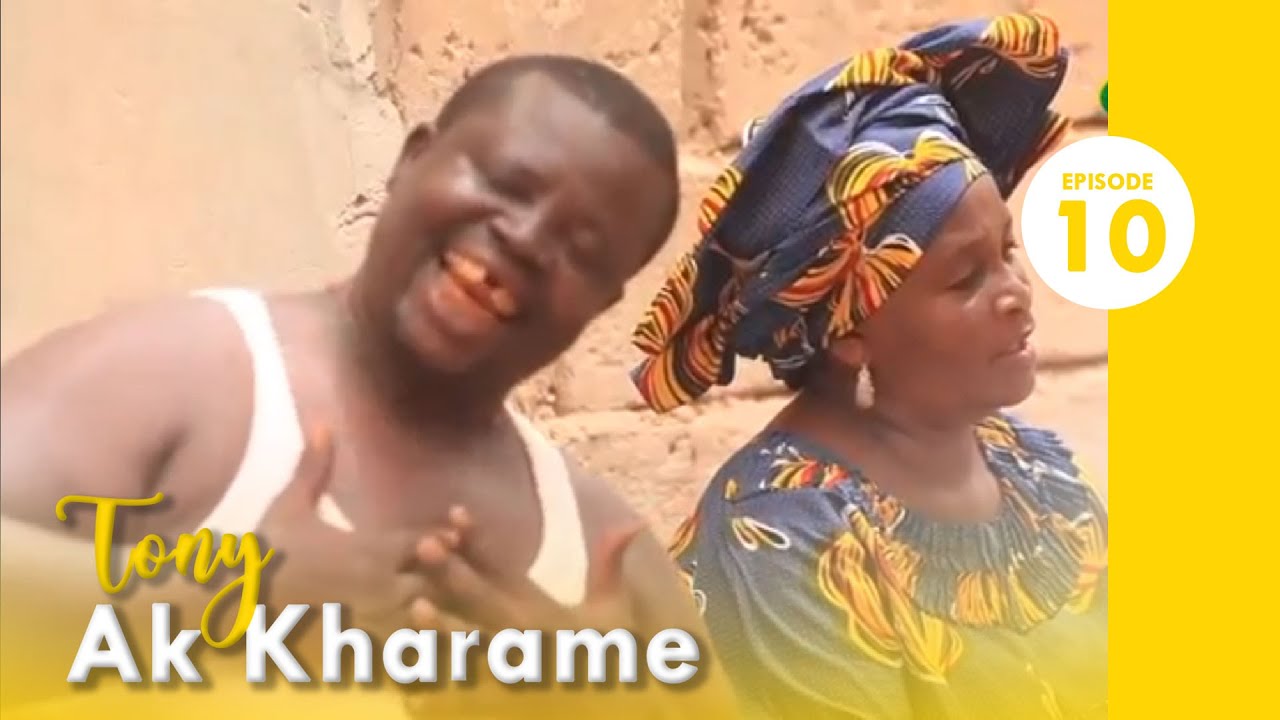 Tony Ak Kharame – Episode 10 avec Tan Bombe, Jean Michel, Bass Diakhaté et Rama