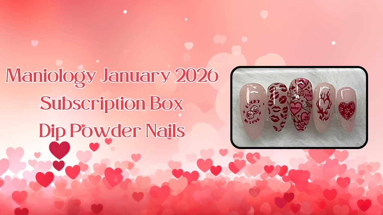 Dip Powders Nails at Home|Nail Stamping| Maniology January 2026 Subscription Box