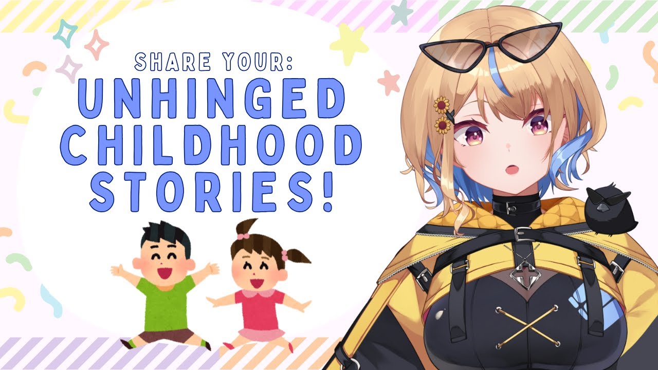 【CHAT STREAM】Share your MOST unhinged childhood stories!