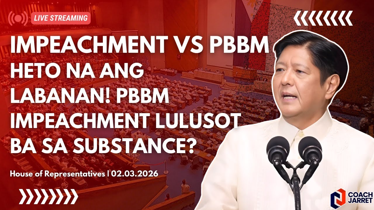 DITO NA ANG BAKBAKAN! PBBM Impeachment LULUSOT BA sa Sufficiency in SUBSTANCE?
