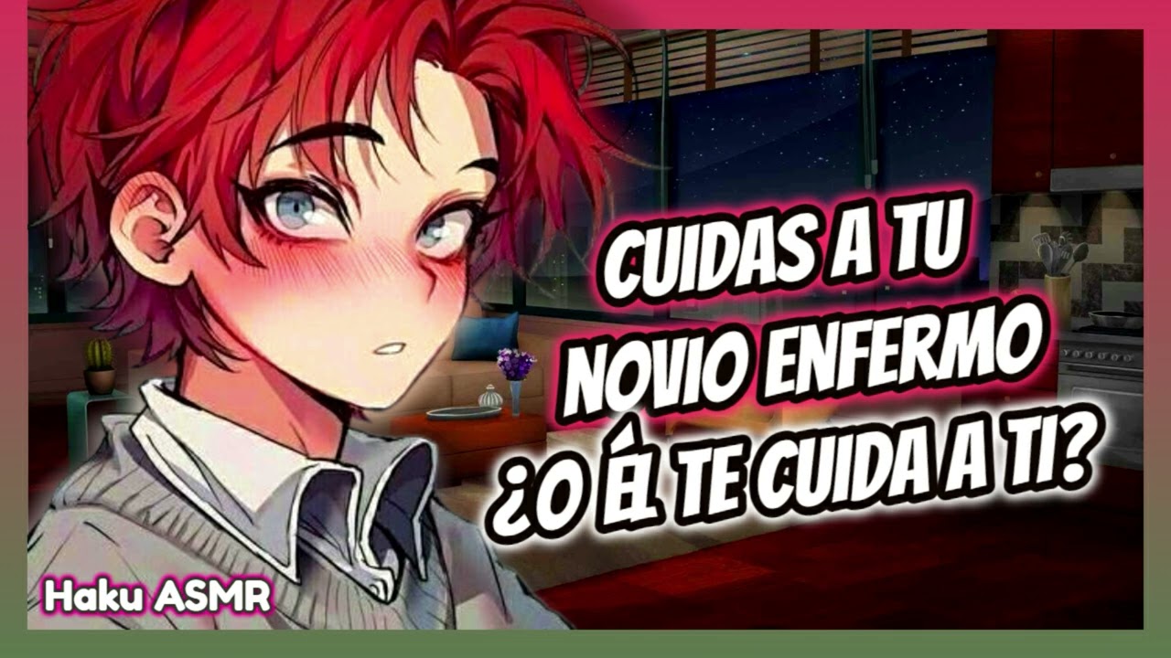 ASMR Rolplay - ¿Cuidas a tu novio enfermo? - Haku ASMR
