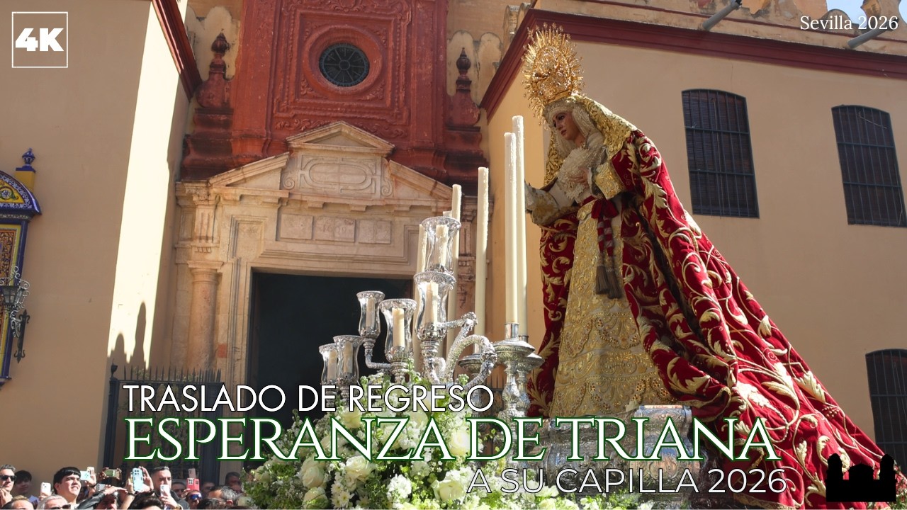 [4K] Traslado de Regreso Esperanza de Triana | Sevilla 2026