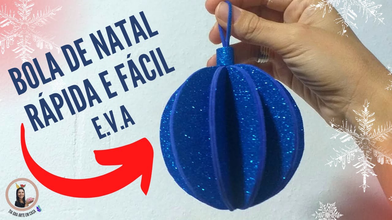 Bola de Natal rápida e fácil. | E.V.A