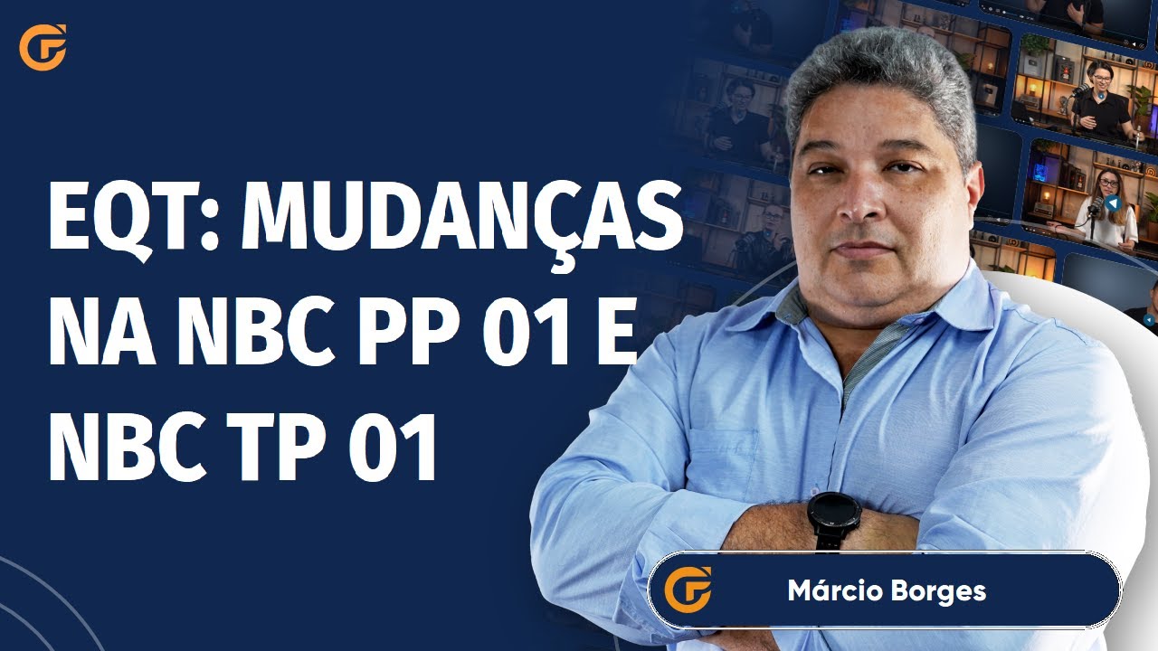 EQT PERITO: MUDANÇAS INTRODUZIDAS NA NBC PP 01 E NBC TP 01