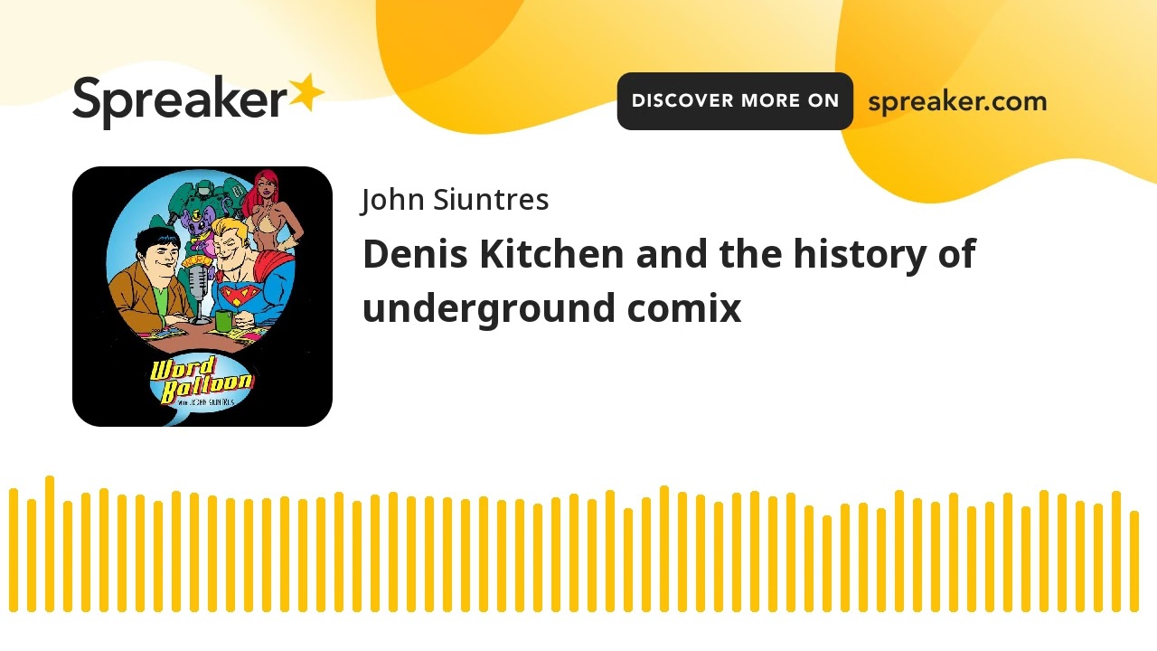 Denis Kitchen and the history of underground comix