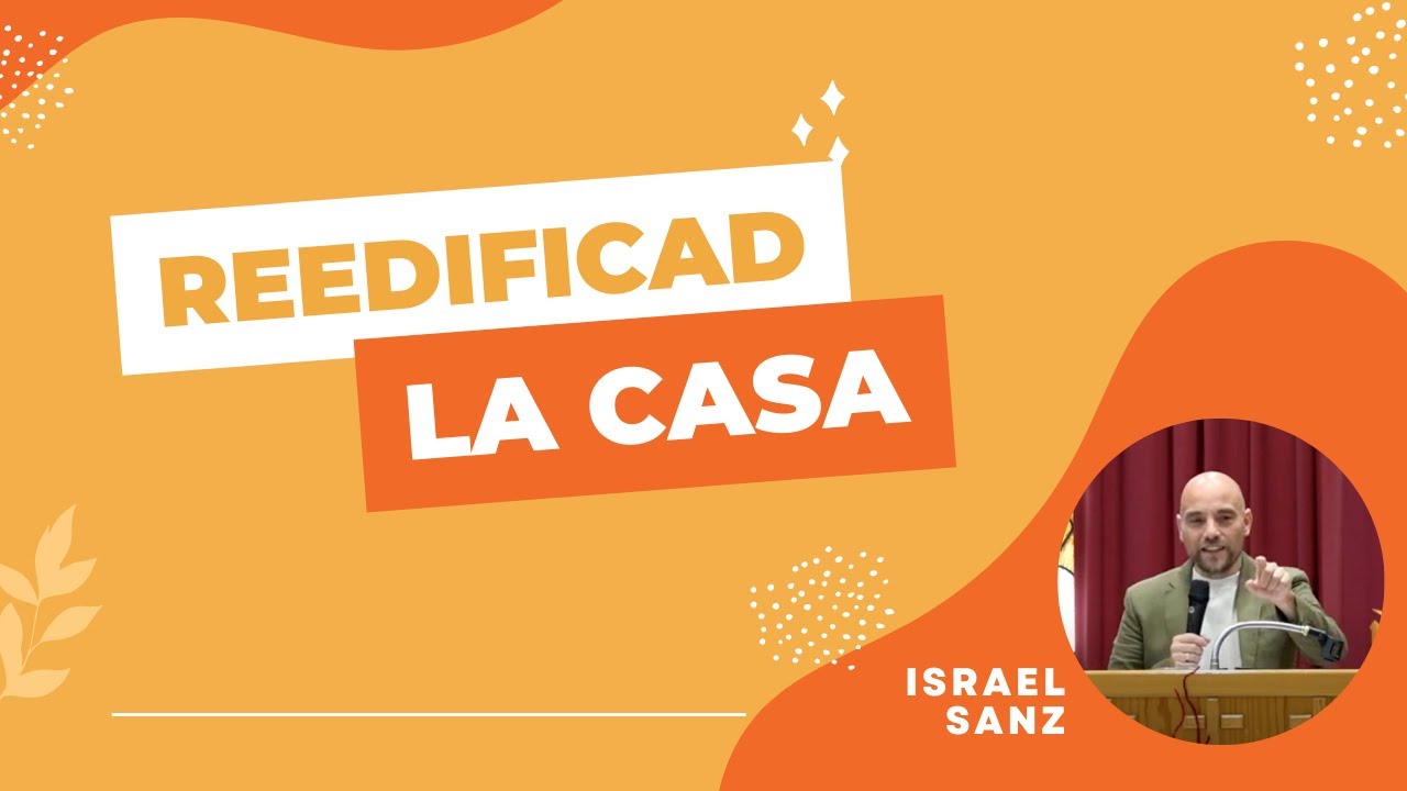 Reedificad La Casa | Israel Sanz