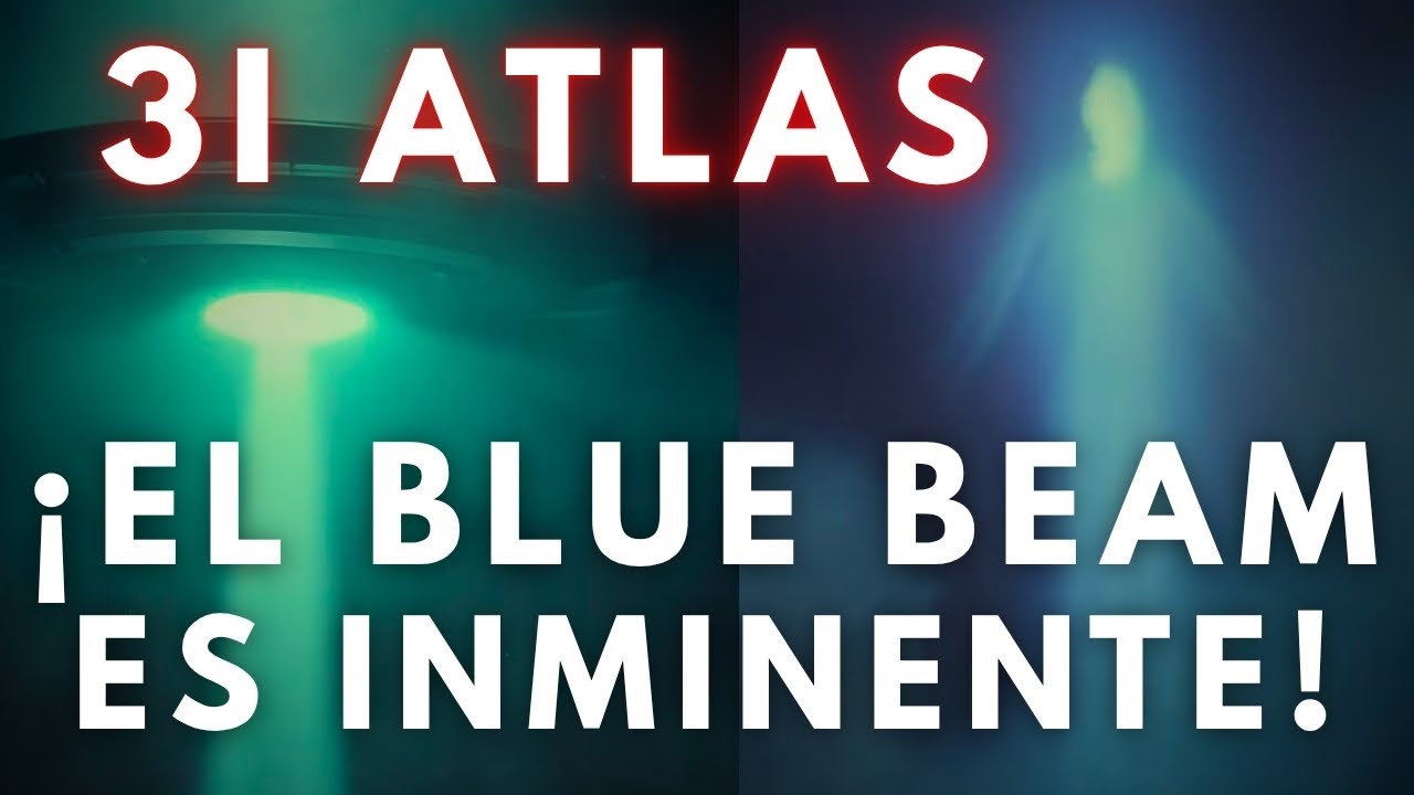 &iexcl;&iexcl;&iexcl;CONFIRMADO!!! 🔴3I ATLAS: EL PROYECTO BLUE BEAM ES INMINENTE 🔴!!!