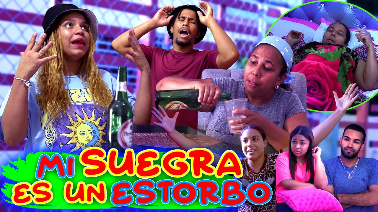 Mi suegra es un estorbo - Serie Dominicana Completa