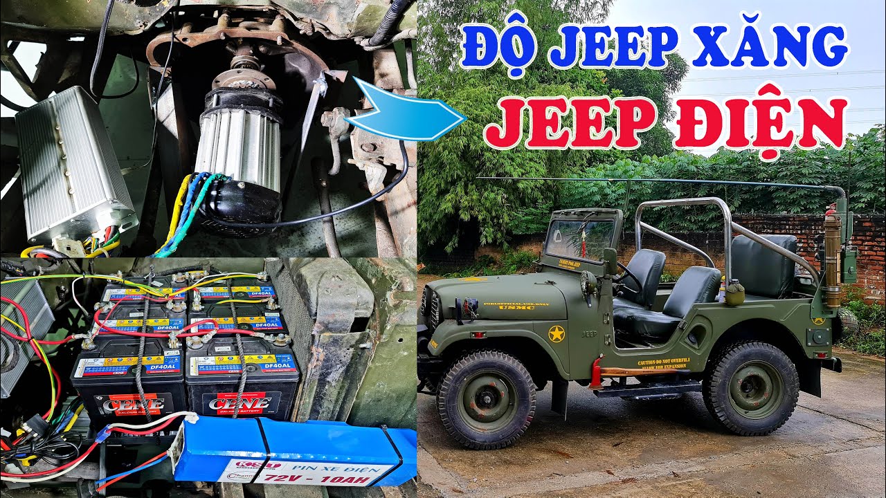 Chuyển Đổi xe Jeep Cổ 1967  Từ Máy Xăng Sang Động Cơ Điện - ĐỘ Xe JEEP ĐIỆN