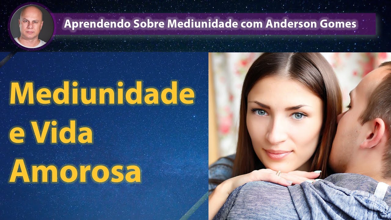 Mediunidade e Vida Amorosa