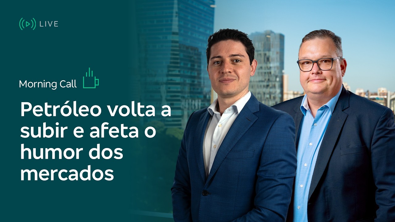 Morning Call - Petróleo volta a subir e afeta o humor dos mercados - 11/03