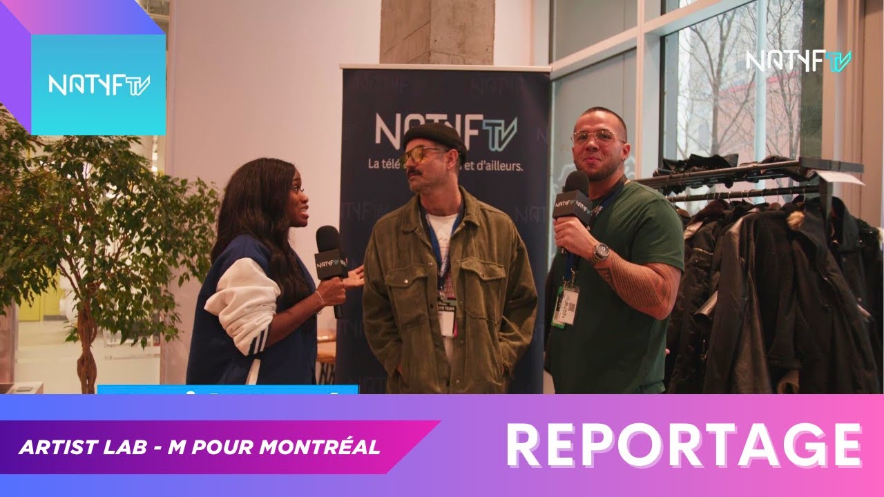 Reportage M pour Montréal - Artist lab