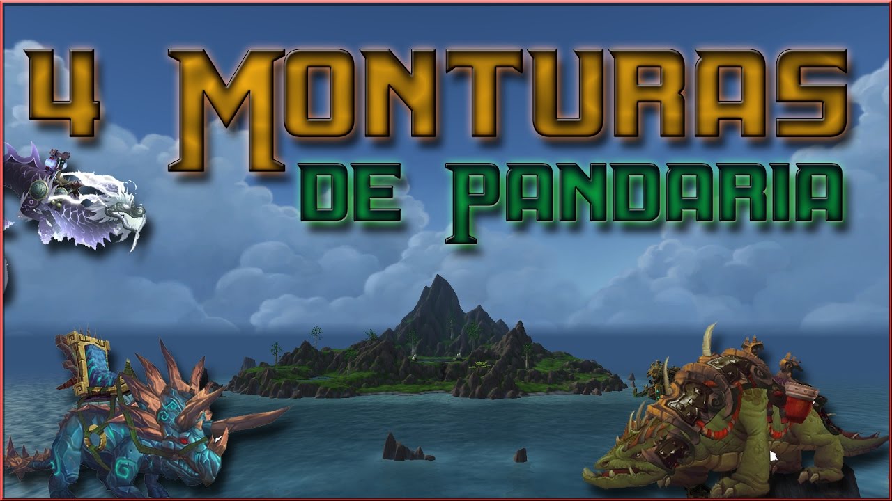 Hasta 4 Monturas en 30 Minutos | Monturas de Pandaria