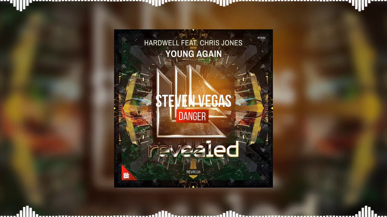 Danger vs Young Again (Hardwell Mashup) - Steven Vegas vs TJR vs Hardwell feat. Chris Jones