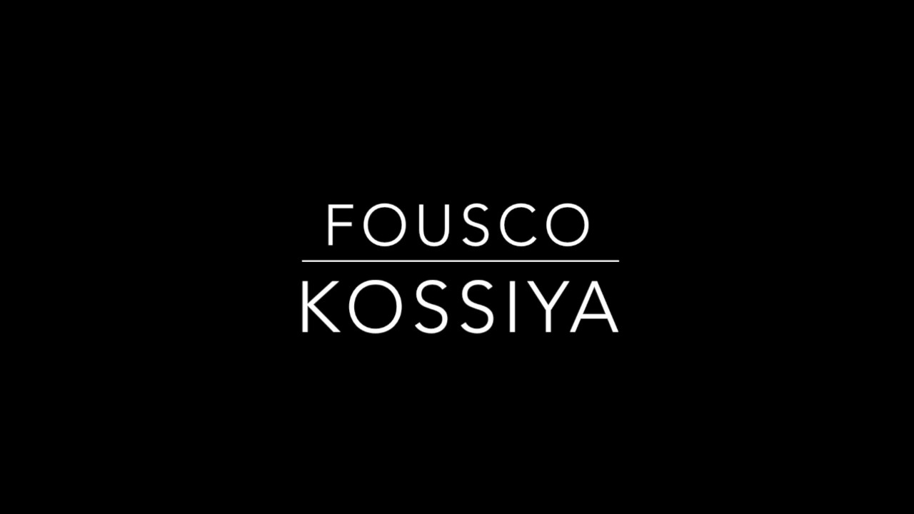 Fousco - Kossiya