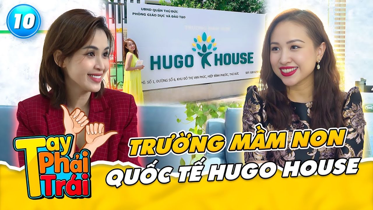 Vân Hugo khao khát đóng phim điện ảnh, mở trường mầm non Hugo House | Tay Phải Tay Trái #10