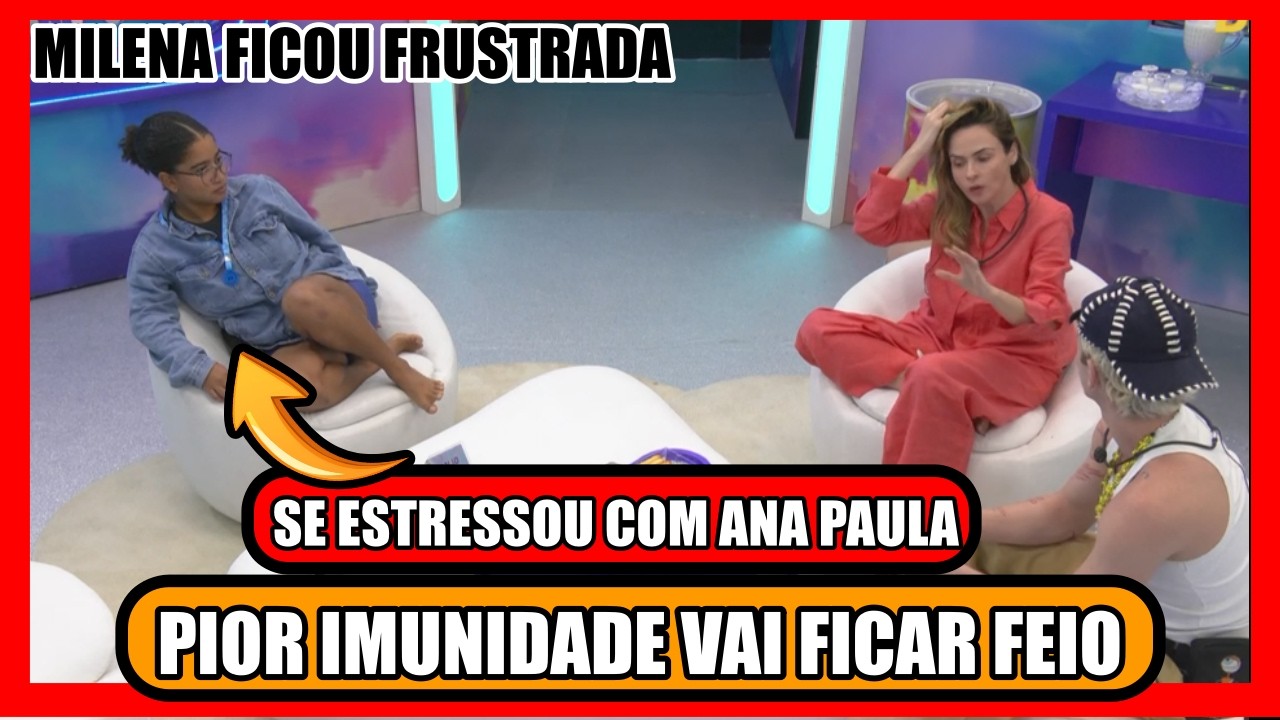 🔥ATITUDE PEGA MAL PRA ANA PAULA VAI FICAR FEIO; PRESENTE DO ANJO; MILENA FRUSTRADA