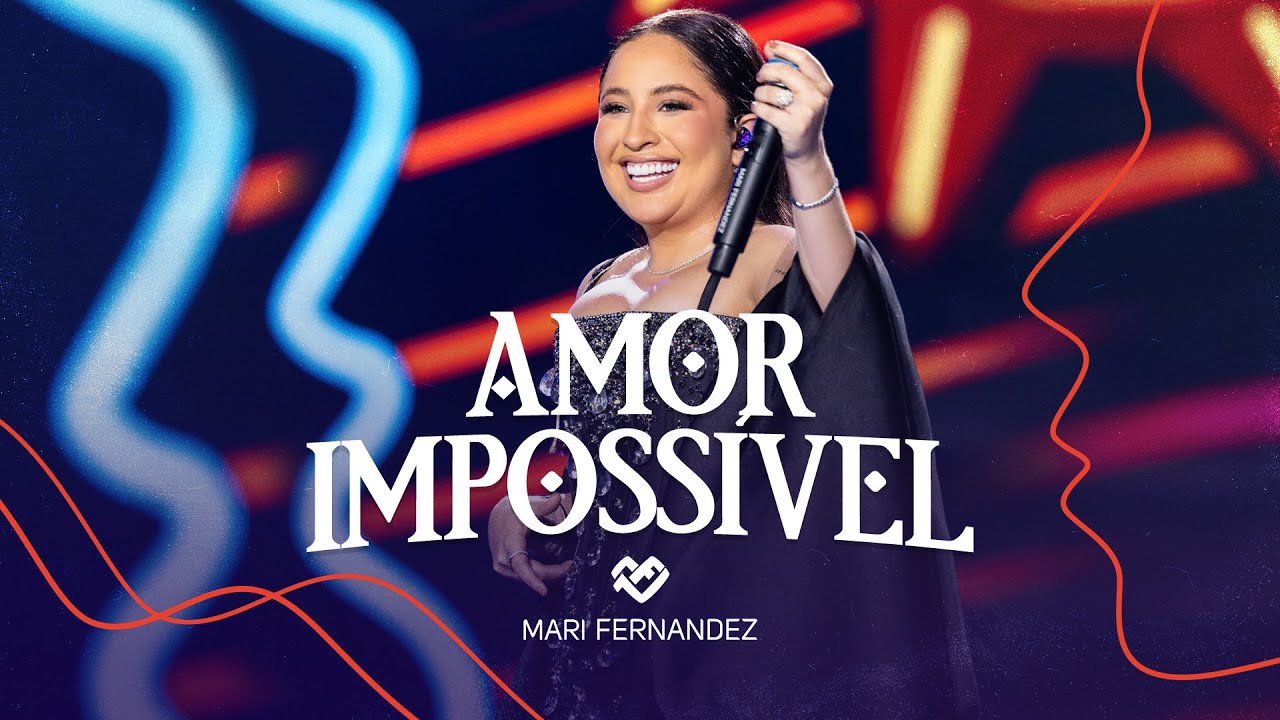 Mari Fernandez - AMOR IMPOSSÍVEL (DVD Ao Vivo no Rio de Janeiro)