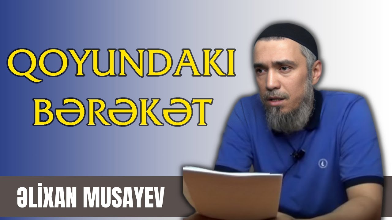 Əlixan Musayev - Qoyundakı Bərəkət
