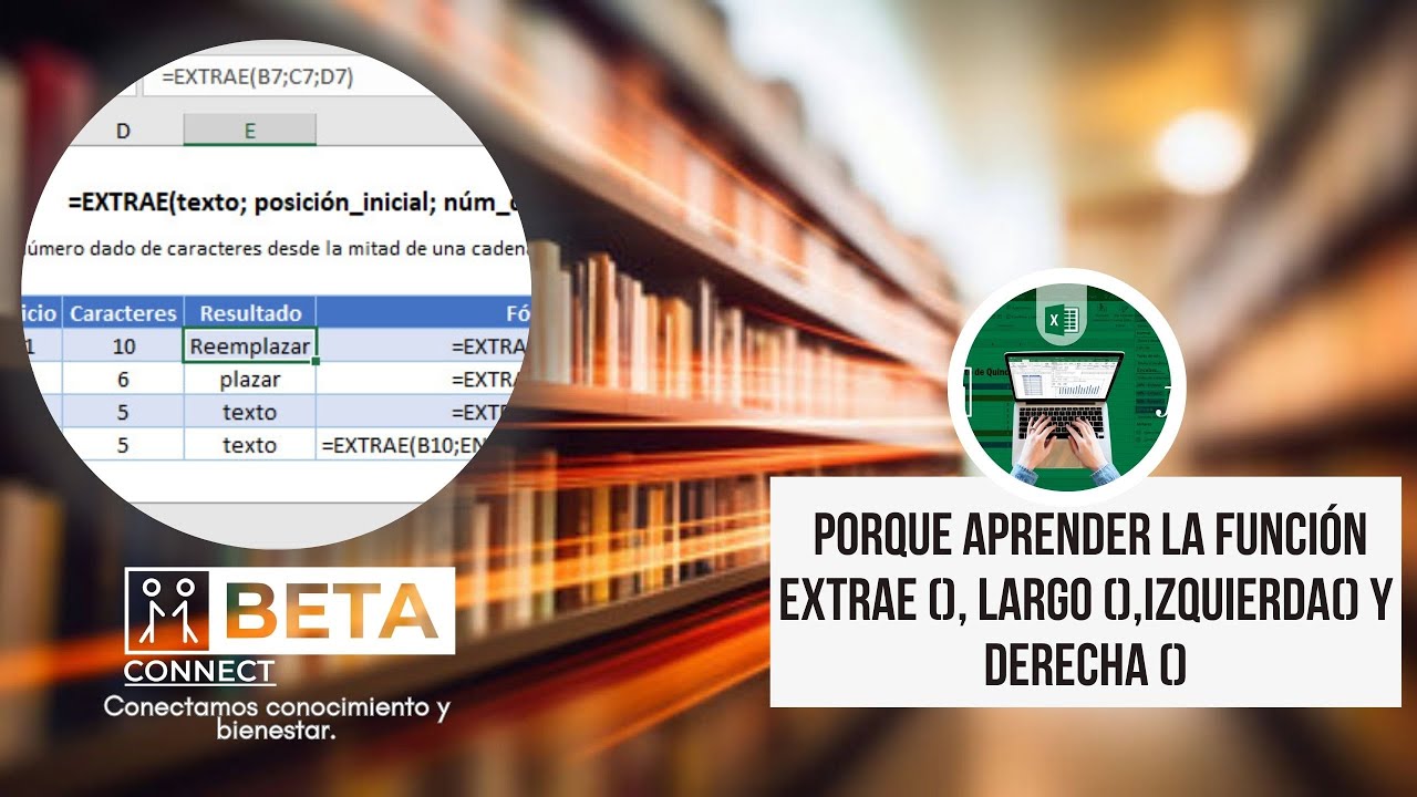 Aprende la Función EXTRAE() LARGO() IZQUIERDA() y DERECHA()