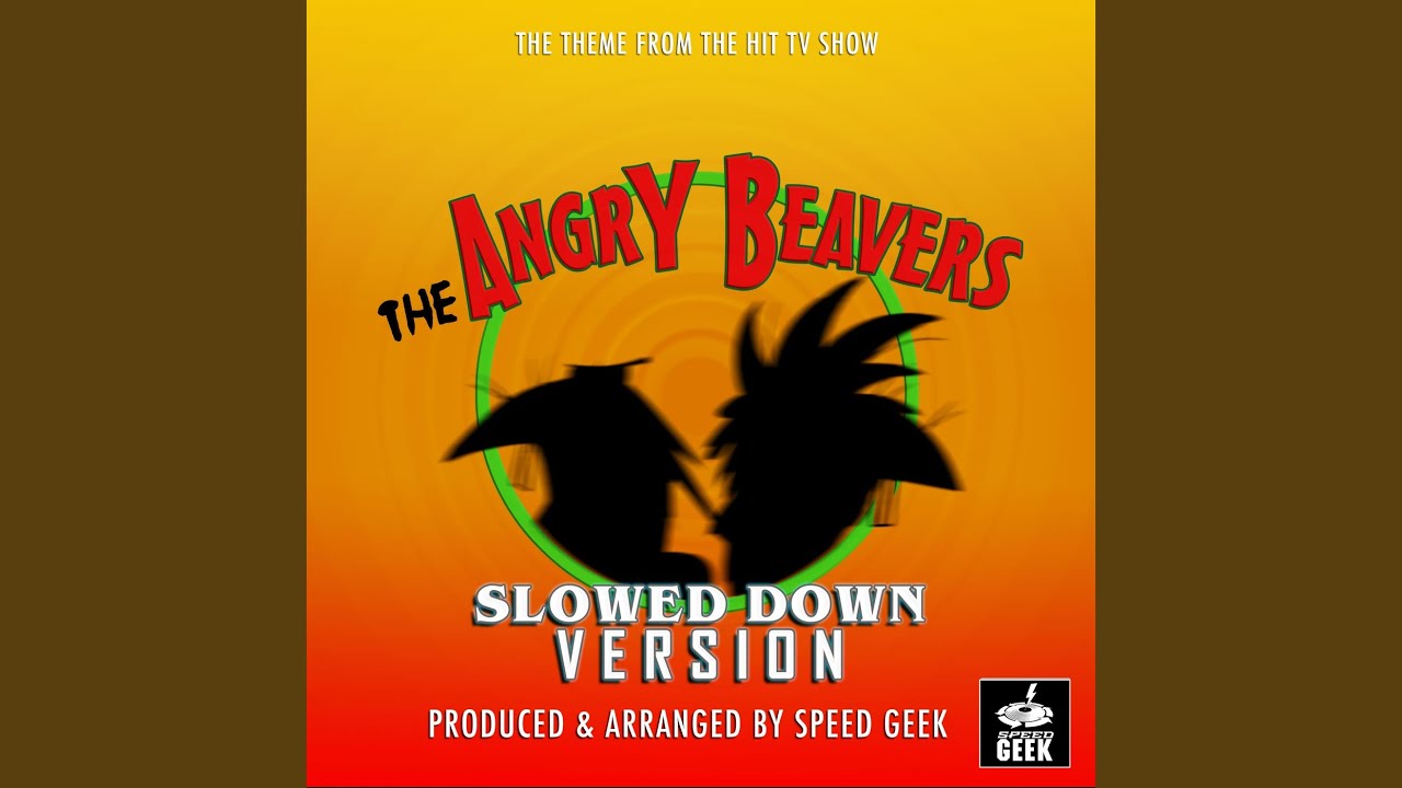 The Angry Beavers Theme (From 