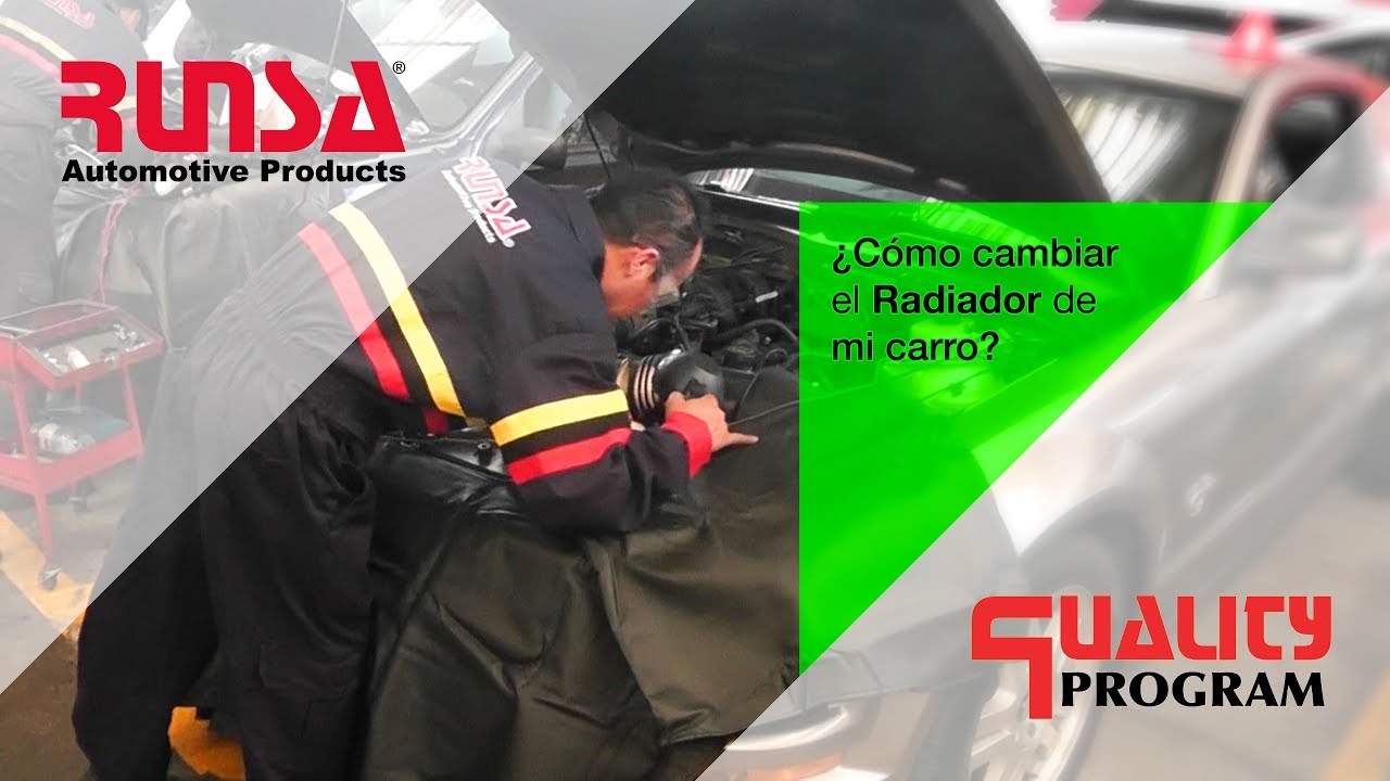 ¿Cómo cambiar el Radiador de mi carro?