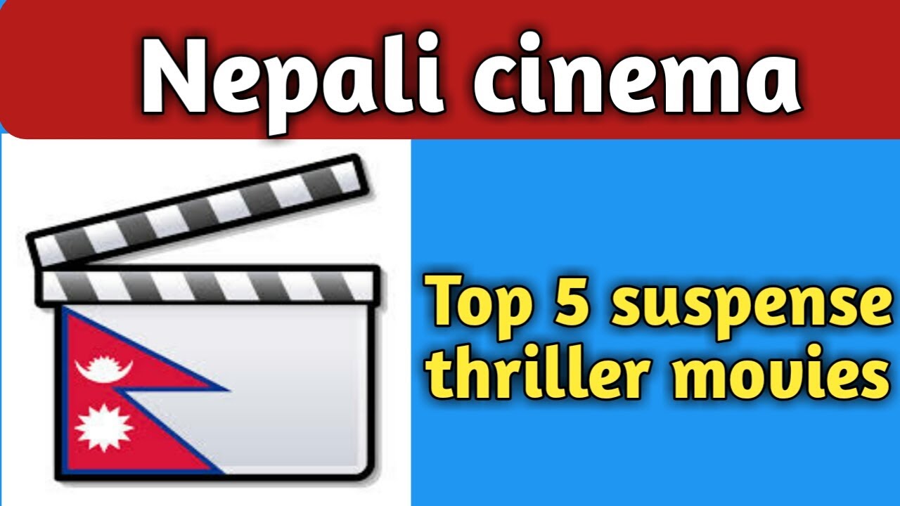 Top 5 best suspense thriller movies of Nepal
